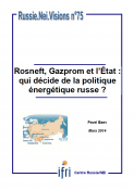 Rosneft, Gazprom et l’État : qui décide de la politique énergétique russe ?