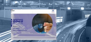 « Transition(s) 2050 » : les effets macroéconomiques des scénarios de prospective de l'Ademe