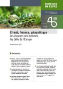 Climat, finance, géopolitique : les illusions des hommes, les défis de l’Europe