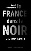 En librairie : « La France dans le noir »