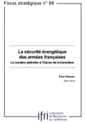 La sécurité énergétique des armées françaises